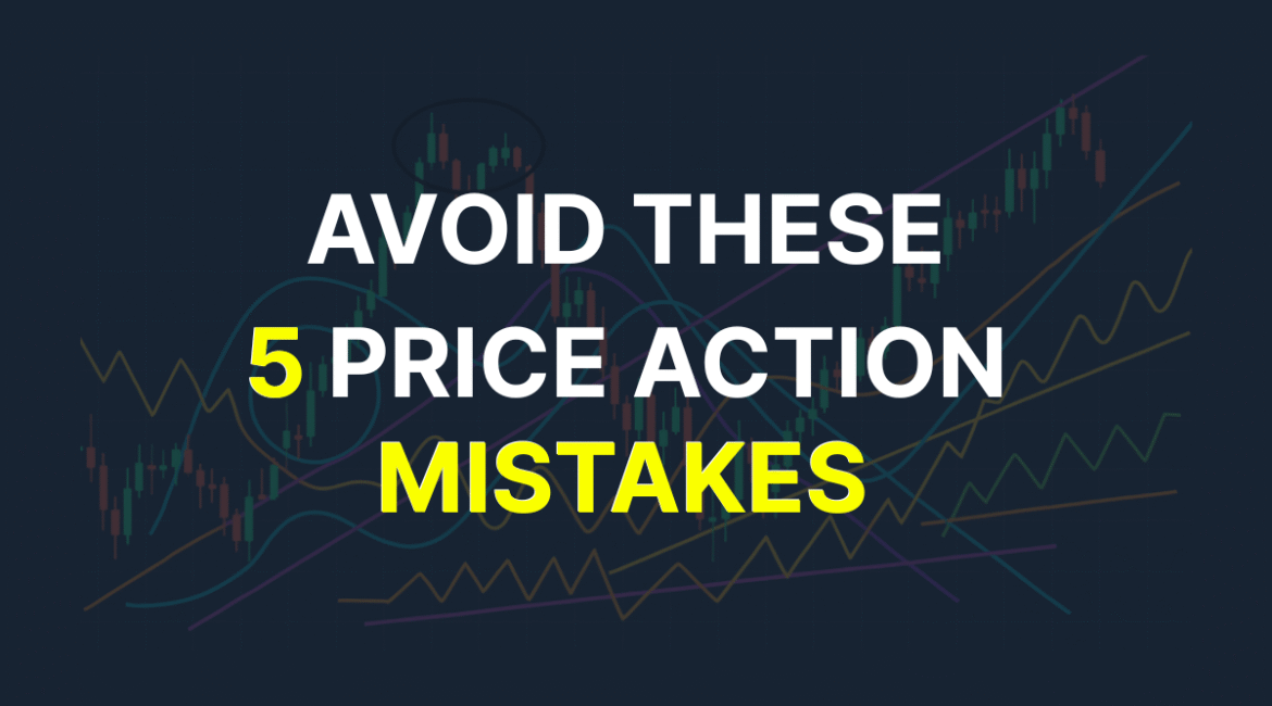 An image of a trading chart with trend lines and a circle at the top, with the title "Avoid These 5 Price Action Mistakes", with the words "5 Mistakes" in yellow.